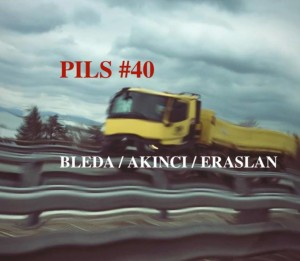 030618_PILS #40_Bleda_Akinci_Eraslan@Stimultania_Strasburg